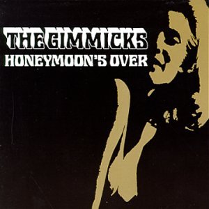 GIMMICKS - HONEYMOONS OVER (CD)