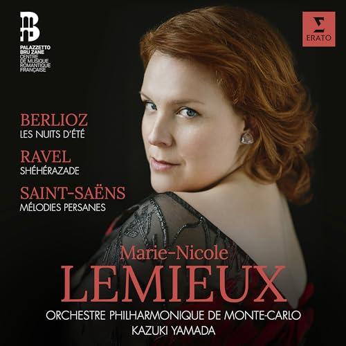 MARIE-NICOLE LEMIEUX, ORCHESTRE PHILHARMONIQUE DE MONTE CARLO, KAZUKI YAMADA - BERLIOZ: LES NUITS D'T, OP. 7, H 81B - RAVEL: SHHRAZADE, M. 41 - SAINT-SANS: MLODIES PERSANES, OP. 26 (CD)