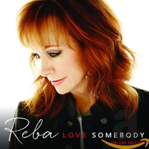 MCENTIRE, REBA - LOVE SOMEBODY (CD)