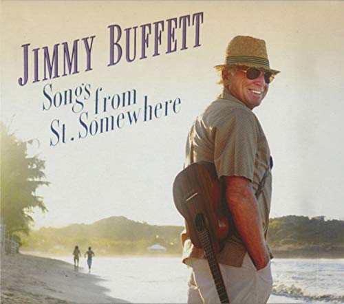 JIMMY BUFFETT - SONGS FROM ST. SOMEWHERE (CD)