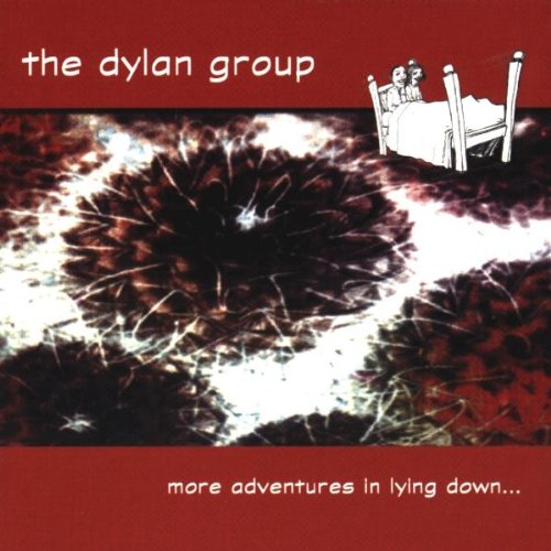 DYLAN GROUP - MORE ADVENTURES IN LYING DOWN (CD)