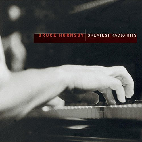 HORNSBY, BRUCE - GREATEST RADIO HITS