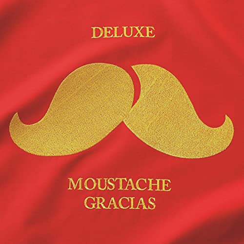 DELUXE - MOUSTACHE GRACIAS (VINYL)