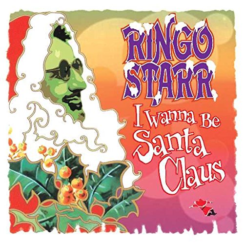 STARR, RINGO - I WANNA BE SANTA CLAUS (VINYL)