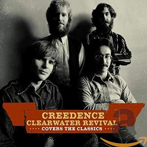 CREEDENCE CLEARWATER REVIVAL - CREEDENCE COVERS CLASSICS (CD)