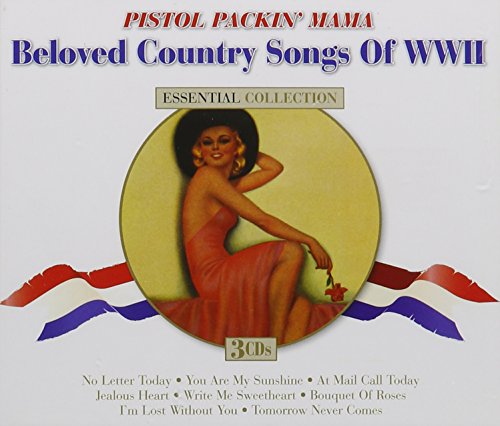 PISTOL PACKIN' MAMA - PISTOL PACKIN' MAMA/WWII COUNTRY SONGS (CD)