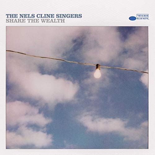 THE NELS CLINE SINGERS - SHARE THE WEALTH (VINYL)