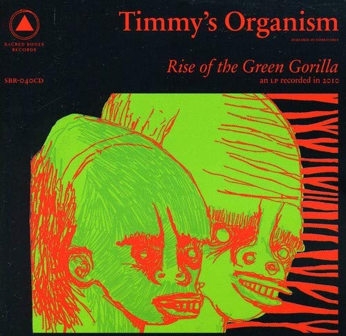 TIMMY'S ORGANISM - RISE OF THE GREEN GORILLA (CD)