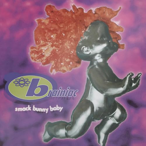 BRAINIAC - SMACK BUNNY BABY (VINYL)