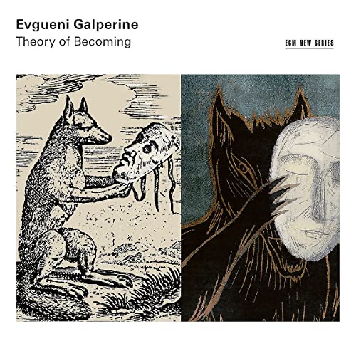 EVGUENI GALPERINE - THEORY OF BECOMING (CD)