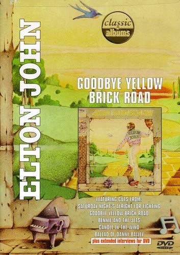 ELTON JOHN - ELTON JOHN - CLASSIC ALBUMS: GOODBYE YELLOW BRICK ROAD