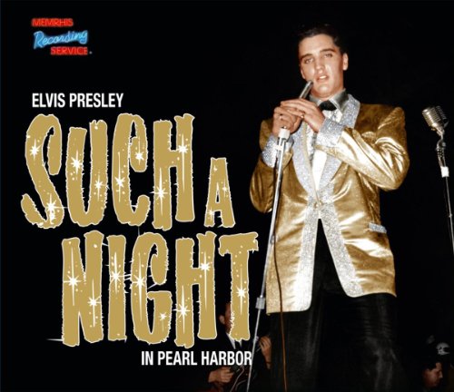 PRESLEY, ELVIS - SUCH A NIGHT - IN PEARL HARBOR (CD)