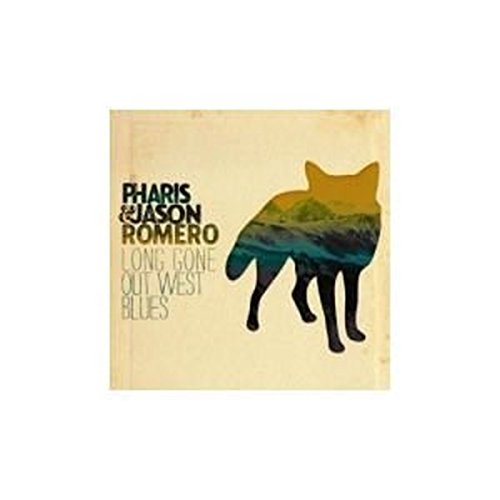 PHARIS ROMERO - LONG GONE OUT WEST BLUES (CD)