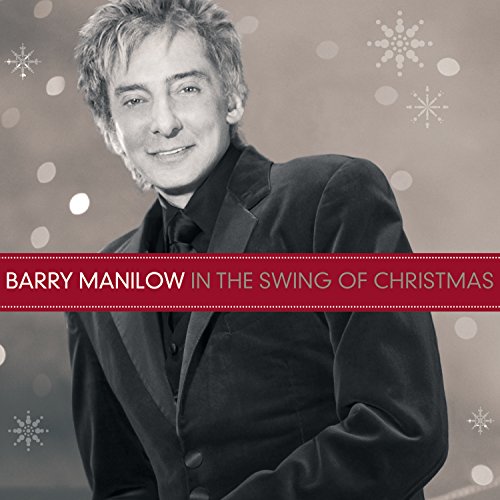 MANILOW, BARRY - IN THE SWING OF CHRISTMAS (CD)