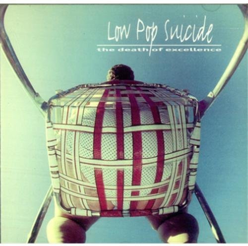 LOW POP SUICIDE - THE DEATH OF EXCELLENCE (CD)