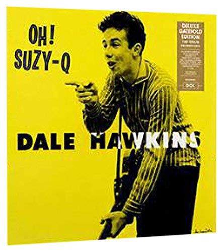 DALE HAWKINS - OH! SUZY-Q (VINYL)