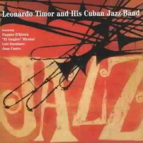 TIMOR,LEONARDO - LEORNADO TIMOR & HIS CUBA (CD)