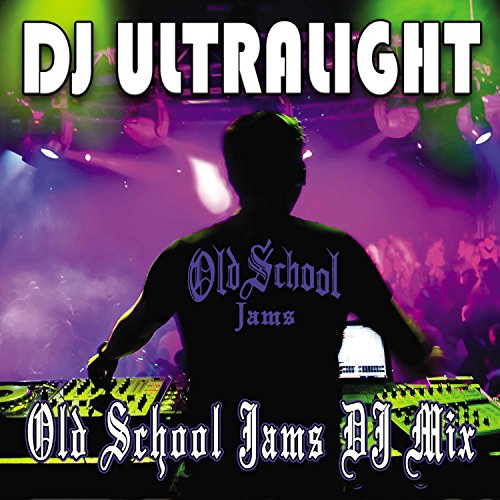 DJ ULTRALIGHT - OLD SCHOOL JAMS DJ MIX (CD)