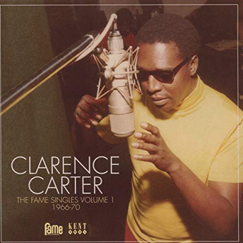 CARTER, CLARENCE - THE FAME SINGLES VOL. 1: 1966-70 (CD)