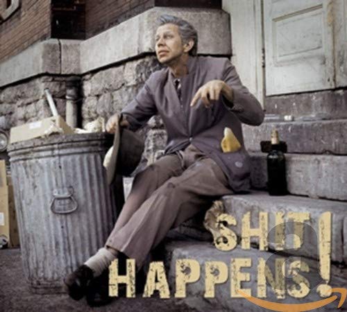 VARIOUS - SHIT HAPPENS! SONGS OF EVERYDAY LIFE (CD)