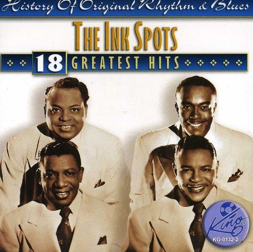 INK SPOTS - 18 GREATEST HITS (CD)