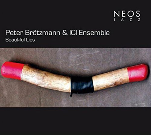 BROTZMANN,PETER / ICI ENSEMBLE - BEAUTIFUL LIES (CD/SACD) (CD)