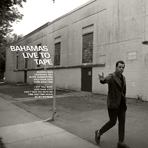 BAHAMAS - LIVE TO TAPE (VINYL)