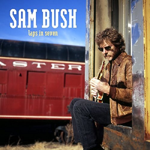 BUSH,SAM - LAPS IN SEVEN (CD)