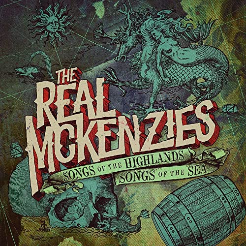 REAL MCKENZIES, THE - SONGS OF THE HIGHLANDS, SONGS OF THE SEA (CD)