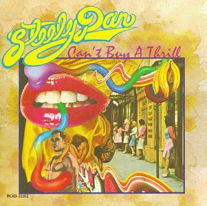 STEELY DAN - CANT BUY A THRILL