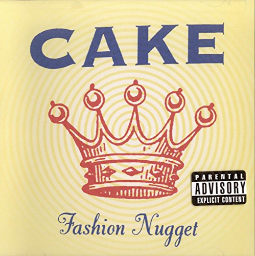 CAKE - FASHION NUGGET (CD)