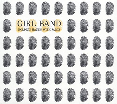 GIRL BAND - HOLDING HANDS WITH JAMIE (CD)