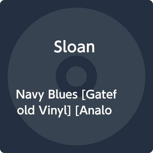 SLOAN - NAVY BLUES [GATEFOLD VINYL]