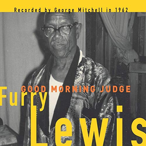 FURRY LEWIS - GOOD MORNING JUDGE (VINYL)