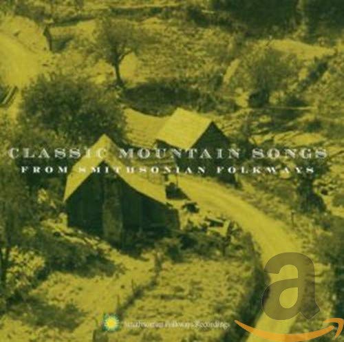 VARIOUS ARTISTS - CLASSIC MOUNTAIN SONGS: SMITHSONIAN FOLKWAYS / VAR (CD)