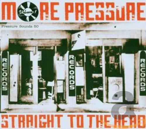 VARIOUS - MORE PRESSURE, VOL. 1: STRAIGHT TO THE HEAD (CD)