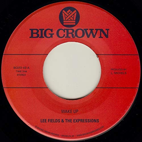 FIELDS,LEE & THE EXPRESSIONS - WAKE UP / YOURE WHATS NEEDED IN MY LIFE (VINYL)