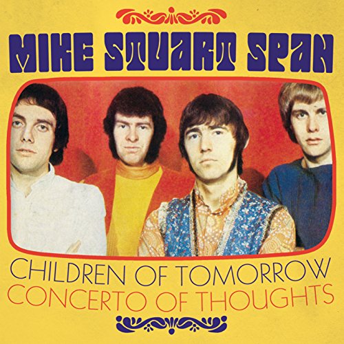 MIKE STUART SPAN - CHILDREN OF TOMORROW/CONCERTO OF THOUGHTS (VINYL)