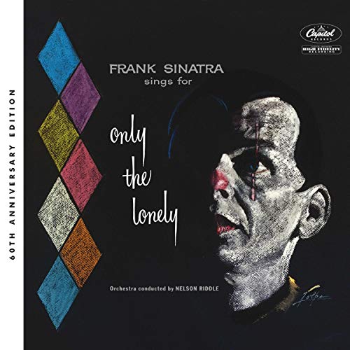 SINATRA, FRANK - ONLY THE LONELY (60TH ANNIVERSARY) (CD)