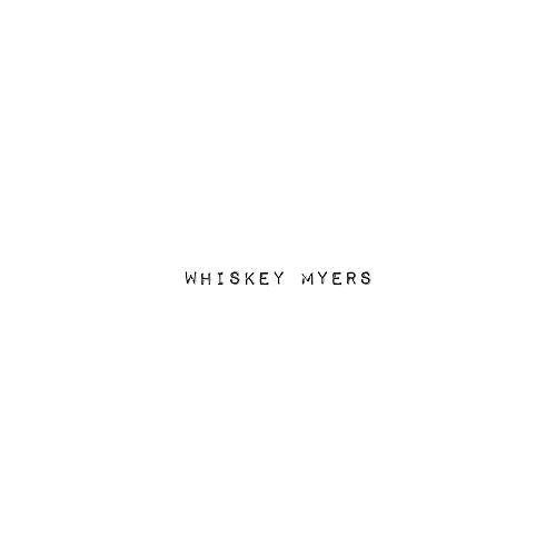 WHISKEY MYERS - WHISKEY MYERS (CD)