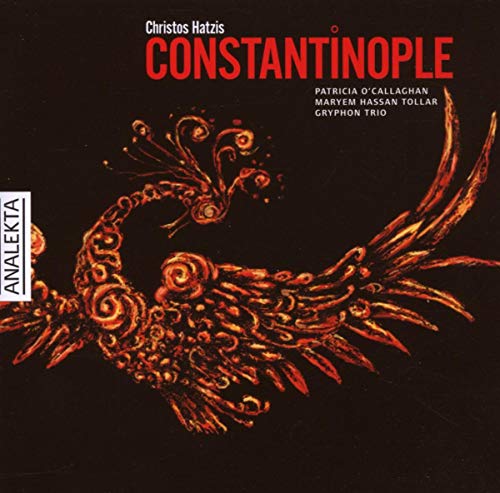 GRYPHON TRIO - CHRISTOS HATZIS: CONSTANTINOPLE (CD)