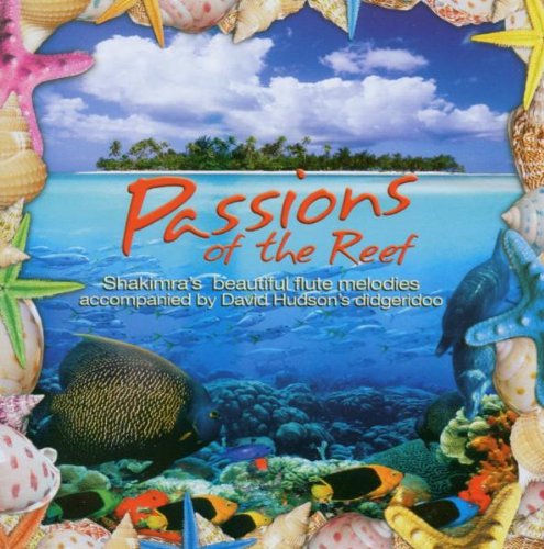 SHAKIMRA - PASSIONS OF THE REEF (CD)