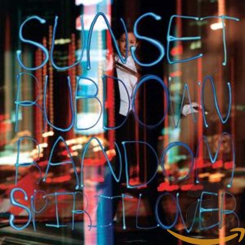 SUNSET RUBDOWN - RANDOM SPIRIT LOVER (CD)