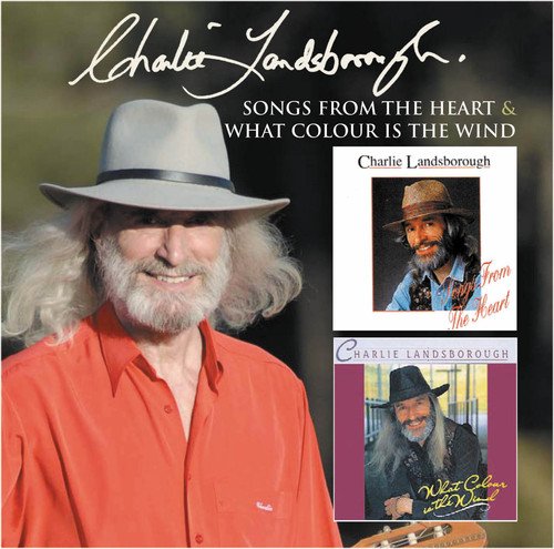 LANDSBOROUGH, CHARLIE - SONGS FROM THE HEART/WHAT COLO (CD)