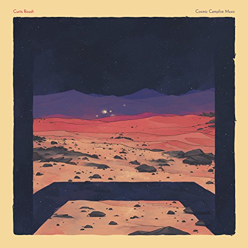 ROUSH, CURTIS - COSMIC CAMPFIRE MUSIC (VINYL)