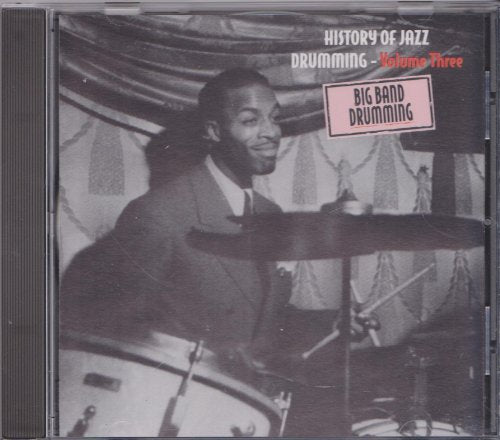 HISTORY OF JAZZ DRUMMING, VOL. 3 (CD)