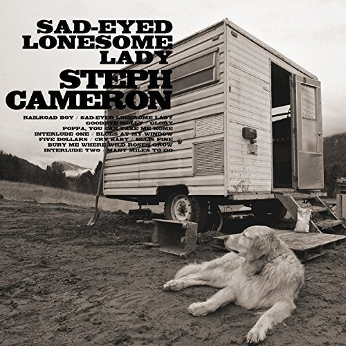 CAMERON, STEPH - SAD-EYED LONESOME LADY (CD)