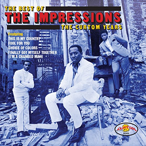 THE IMPRESSIONS - THE BEST OF THE IMPRESSIONS: THE CURTOM YEARS (CD)