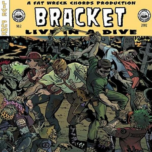 BRACKET - LIVE IN A DIVE (VINYL)