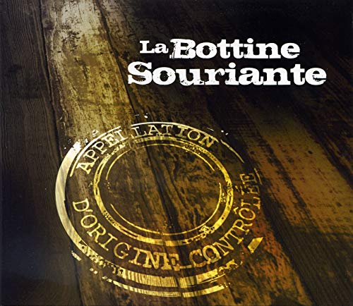 LA BOTTINE SOURIANTE - APPELATION D'ORIGINE CNTROLE (CD)